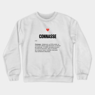 connasse - a definition - une nouvelle definition Crewneck Sweatshirt